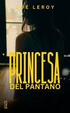 Princesa del pantano (eBook, ePUB)