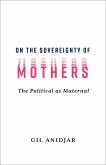 On the Sovereignty of Mothers (eBook, ePUB)