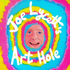 Joe Lycett's Art Hole - Lycett, Joe