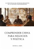 Comprender China para Negocios y Política