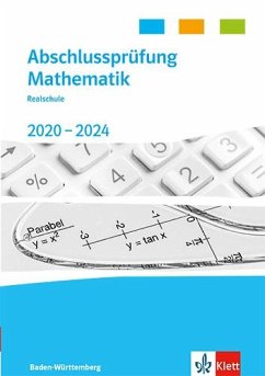 Cover Abschlussprüfung Mathematik 2020 - 2024. Trainingsbuch Klasse 10. Realschulabschluss Baden-Württemberg