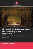 O papel da informação e da tecnologia na logística