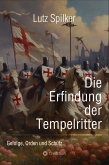 Die Erfindung der Tempelritter