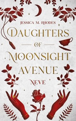 Daughters of Moonsight Avenue - Neve - Rhodes, Jessica M.