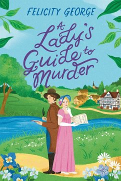 A Lady's Guide to Murder - George, Felicity