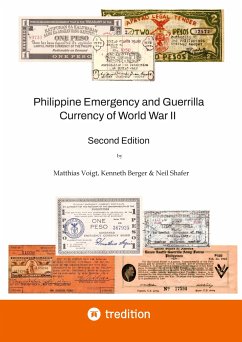 Philippine Emergency and Guerrilla Currency of World War II - 2nd Edition - Voigt, Matthias;Shafer, Neil;Berger, Kenneth