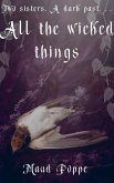 All the Wicked Things All the Wicked Things
