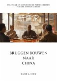 Bruggen Bouwen naar China