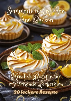 Sommerliche Kuchen ohne Backen - Kluge, Diana