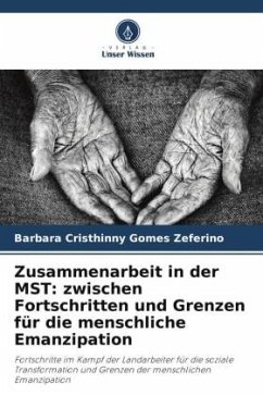 Zusammenarbeit in der MST: zwischen Fortschritten und Grenzen für die menschliche Emanzipation - Gomes Zeferino, Barbara Cristhinny