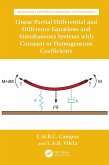 Linear Partial Differential and Difference Equations and Simultaneous Systems with Constant or Homogeneous Coefficients (eBook, PDF)