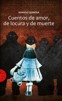 Cover Cuentos de amor, locura y muerte (eBook, ePUB)