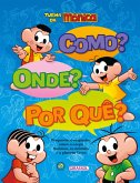 Turma da Mônica - Como? Onde? Por quê? (eBook, ePUB)