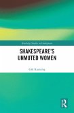 Shakespeare's Unmuted Women (eBook, ePUB)
