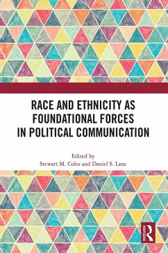 Cover Race and Ethnicity as Foundational Forces in Political Communication (eBook, PDF)