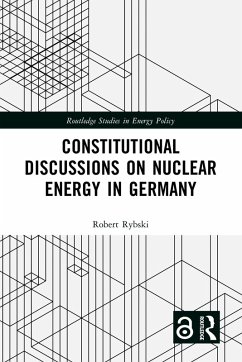 Constitutional Discussions on Nuclear Energy in Germany (eBook, PDF) - Rybski, Robert