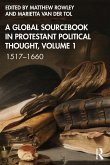 A Global Sourcebook in Protestant Political Thought, Volume I (eBook, ePUB)