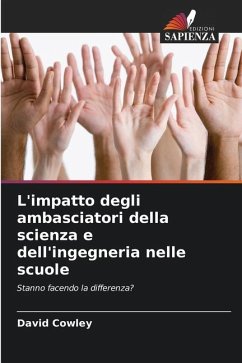 L'impatto degli ambasciatori della scienza e dell'ingegneria nelle scuole - Cowley, David