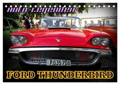 Auto-Legenden: FORD THUNDERBIRD (Tischkalender 2025 DIN A5 quer), CALVENDO Monatskalender