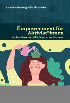 Empowerment für Aktivist*innen - Rothenberg-Elder, Kathrin;Kutscha, Elisabeth