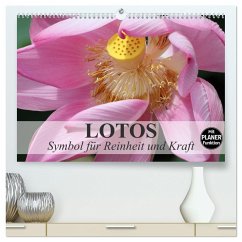Lotos. Symbol für Reinheit und Kraft (hochwertiger Premium Wandkalender 2025 DIN A2 quer), Kunstdruck in Hochglanz - Calvendo;Stanzer, Elisabeth