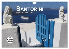 SANTORINI - Idyll auf dem Vulkan (Wandkalender 2025 DIN A4 quer), CALVENDO Monatskalender - Calvendo;Bleicher, Renate