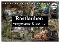 Rostlauben - vergessene Klassiker (Tischkalender 2025 DIN A5 quer), CALVENDO Monatskalender