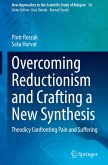 Overcoming Reductionism and Crafting a New Synthesis