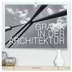 GRAFIK IN DER ARCHITEKTUR (hochwertiger Premium Wandkalender 2025 DIN A2 quer), Kunstdruck in Hochglanz