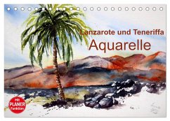 Lanzarote und Teneriffa - Aquarelle (Tischkalender 2025 DIN A5 quer), CALVENDO Monatskalender - Calvendo;Dürr, Brigitte