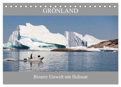 Grönland Bizarre Eiswelt um Ilulissat (Tischkalender 2025 DIN A5 quer), CALVENDO Monatskalender - Calvendo;Becker, Bernd