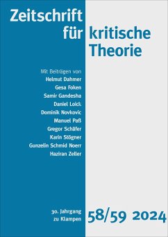 Zeitschrift für kritische Theorie, Heft 58/59 - Dahmer, Helmut;Gandesha, Samir;Loick, Daniel