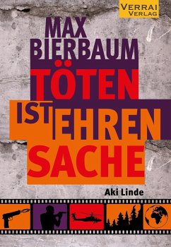 Max Bierbaum - Töten ist Ehrensache - Linde, Aki