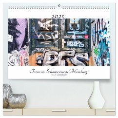 Türen im Schanzenviertel Hamburg (hochwertiger Premium Wandkalender 2025 DIN A2 quer), Kunstdruck in Hochglanz - Calvendo;Schönleiter, Kai