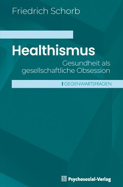 Healthismus - Schorb, Friedrich