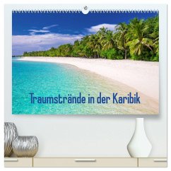 Traumstrände in der Karibik (hochwertiger Premium Wandkalender 2025 DIN A2 quer), Kunstdruck in Hochglanz