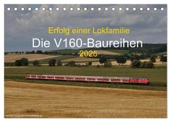 Erfolg einer Lokfamilie - Die V160-Baureihen (Tischkalender 2025 DIN A5 quer), CALVENDO Monatskalender