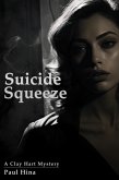 Suicide Squeeze (A Clay Hart Mystery, #2) (eBook, ePUB)