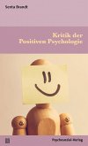 Kritik der Positiven Psychologie (eBook, PDF)