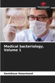 Medical bacteriology. Volume 1