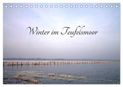Winter im Teufelsmoor (Tischkalender 2025 DIN A5 quer), CALVENDO Monatskalender