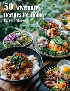 50 Adventure Recipes for Home - Johnson, Kelly