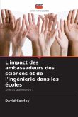 L'impact des ambassadeurs des sciences et de l'ingénierie dans les écoles