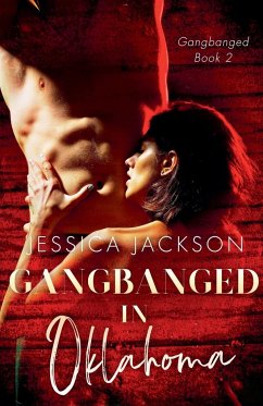 Gangbanged in Oklahoma - Jackson, Jessica