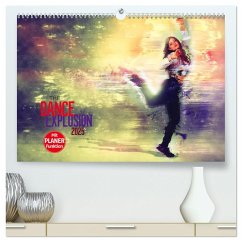 The Dance Explosion (hochwertiger Premium Wandkalender 2025 DIN A2 quer), Kunstdruck in Hochglanz