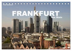 Frankfurt am Main (Tischkalender 2025 DIN A5 quer), CALVENDO Monatskalender - Calvendo;Schickert, Peter