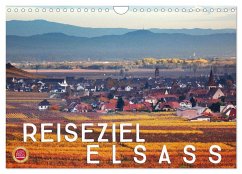 Reiseziel Elsass (Wandkalender 2025 DIN A4 quer), CALVENDO Monatskalender