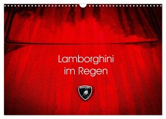 Lamborghini im Regen (Wandkalender 2025 DIN A3 quer), CALVENDO Monatskalender - Calvendo;Sagnak, Petra