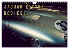Jaguar E-Type - Bodies (Wandkalender 2025 DIN A4 quer), CALVENDO Monatskalender