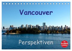 Vancouver Perspektiven (Tischkalender 2025 DIN A5 quer), CALVENDO Monatskalender